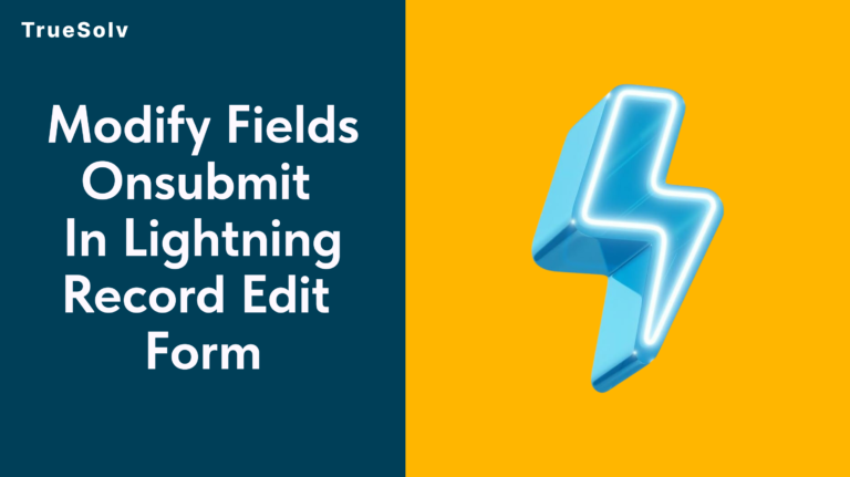 Modify Fields Onsubmit In Lightning Record Edit Form