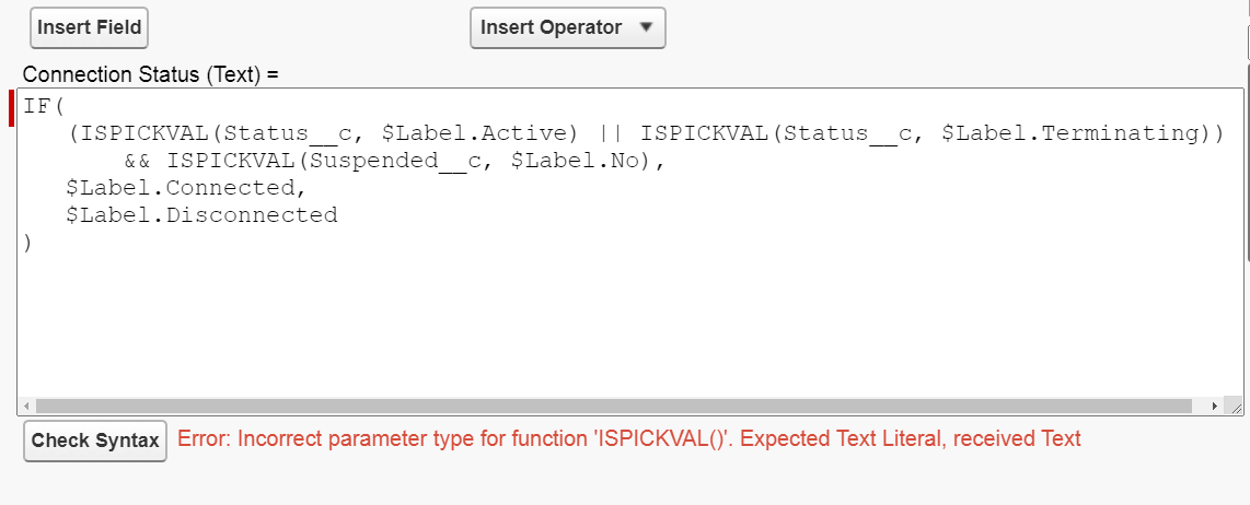 How to fix 'Incorrect parameter type for function ‘ISPICKVAL()’' - TrueSolv