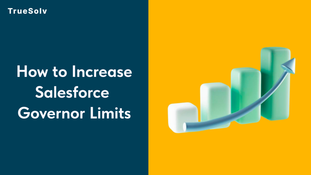 How to Increase Salesforce Governor Limits