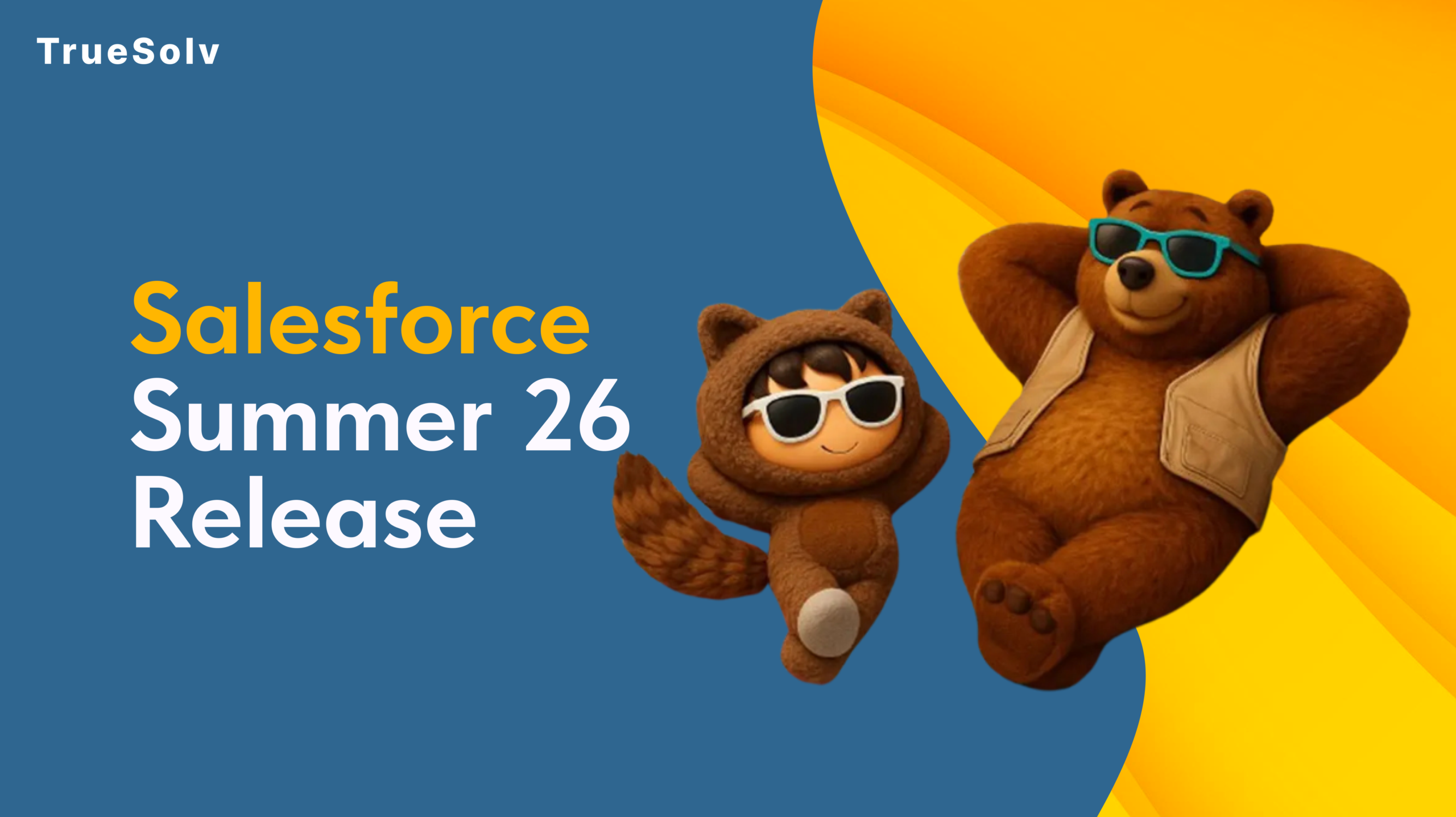 Salesforce Summer 26 release changes for admins — Agentforce Flow External Client Apps enforcement