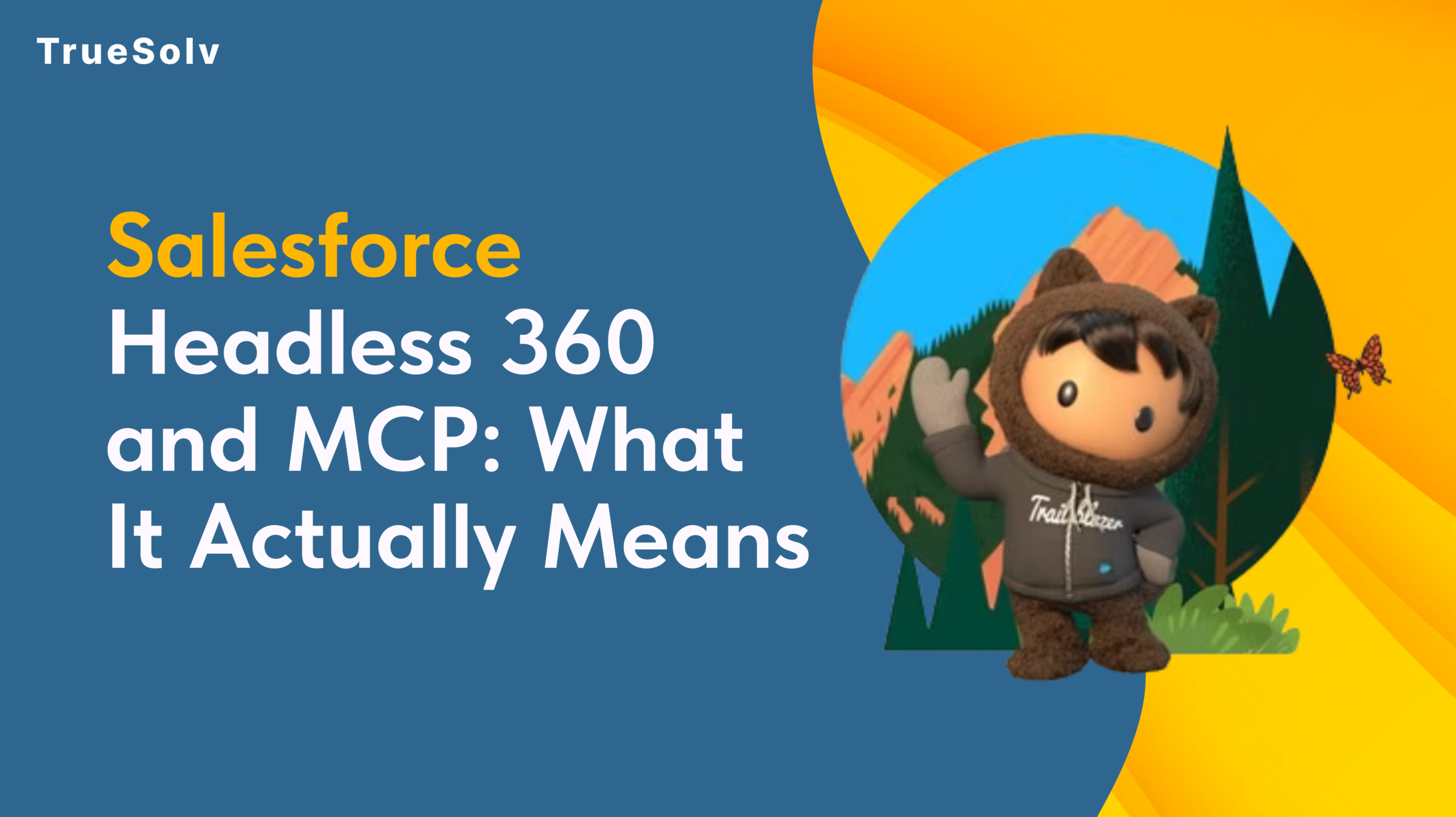 Salesforce Headless 360 architecture diagram showing APIs MCP tools and CLI commands layers