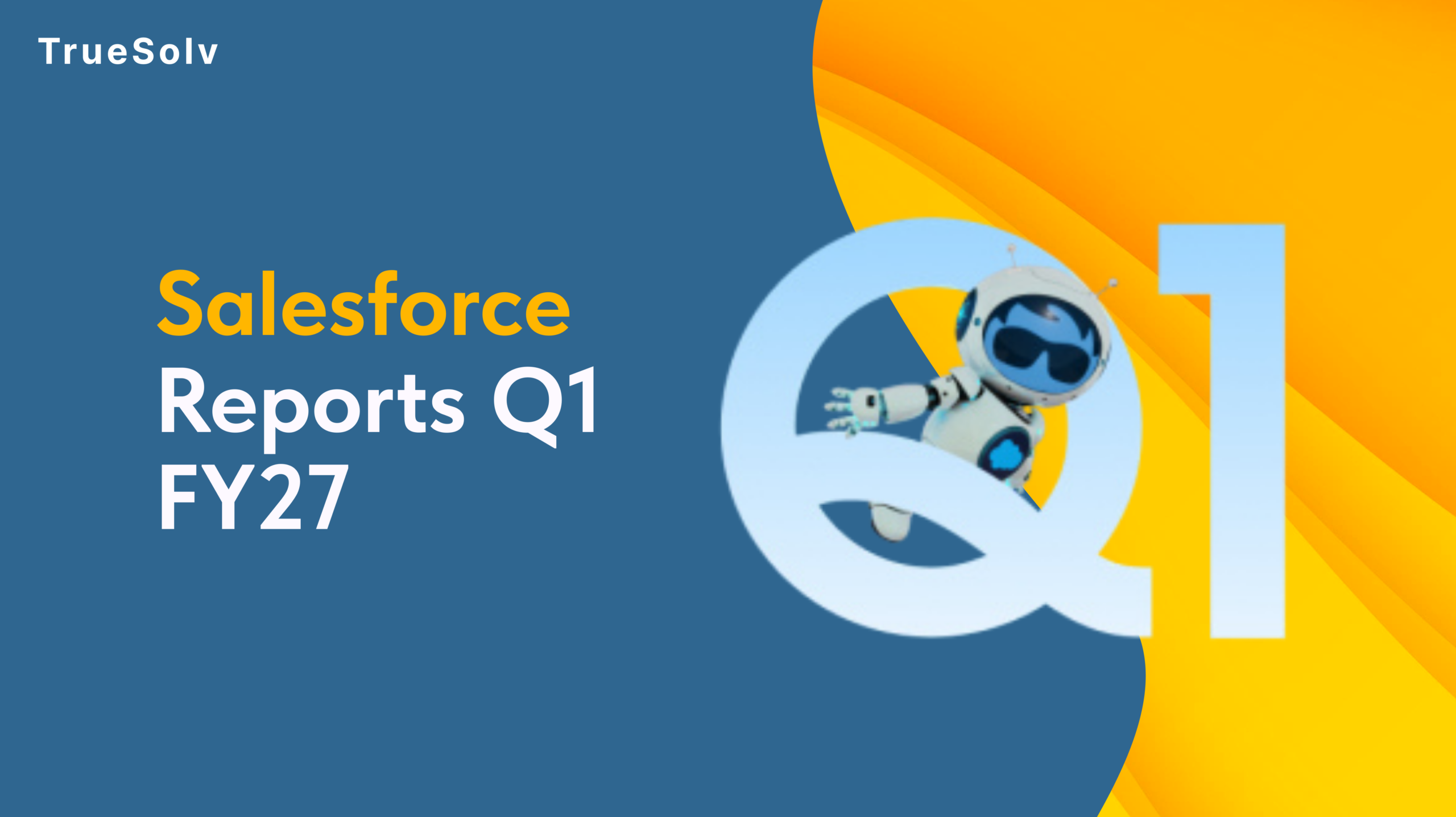 Salesforce Q1 FY27 earnings preview — FY26 baseline numbers Agentforce ARR deal count and three watch questions