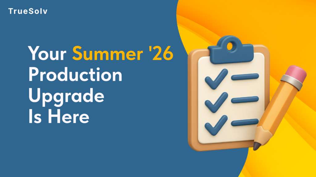 Salesforce Summer 26 pre-production upgrade checklist with mandatory and recommended items for admins